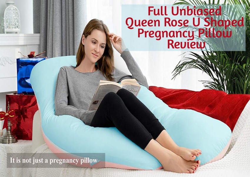 Queen Rose U Shaped Pregnancy Pillow Review